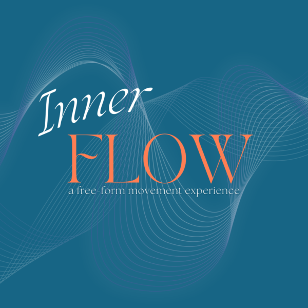 Inner Flow: a free-form movement experience